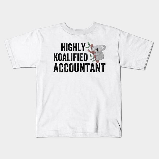 highly koalified accountant Kids T-Shirt by DragonTees